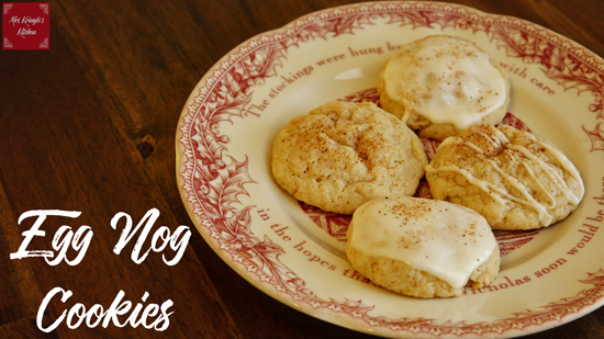Egg Nog Cookies | Mrs Kringle's Kitchen