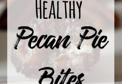 healthy recipe, healthy pecan pie, pecan pie bites,